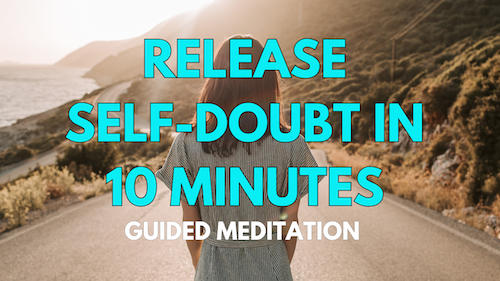 Letting go of self doubt